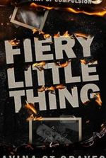 Fiery Little Thing: A Dark Academy Romance